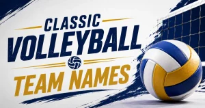 classic-volleyball-team-names