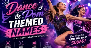 dance-and-pom-themed-names