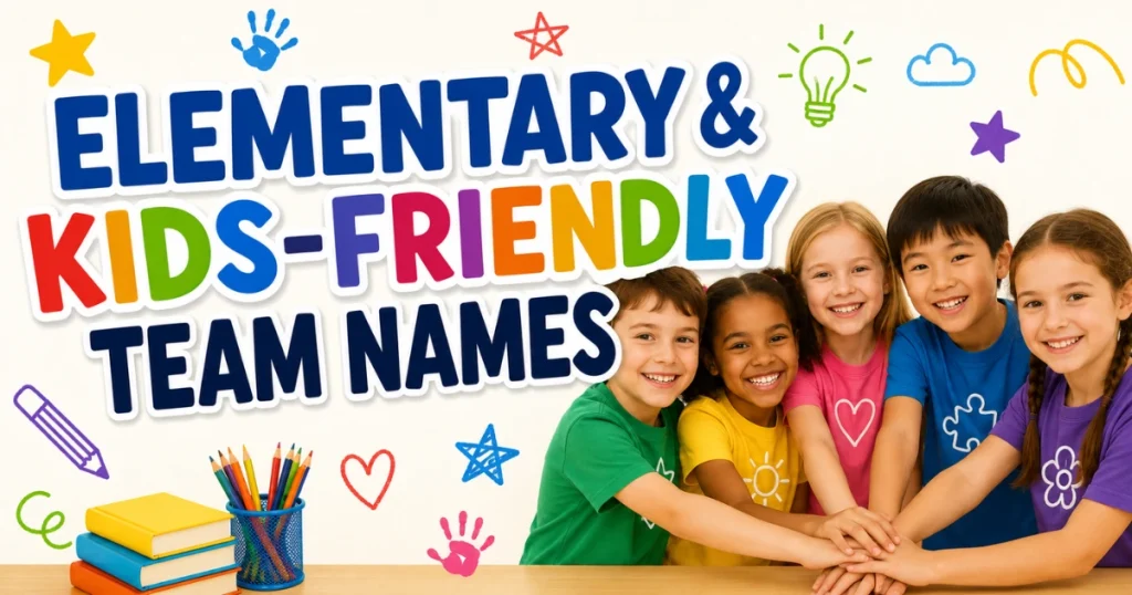elementary-and-kids-friendly-team-names