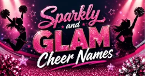 sparkly-and-glam-cheer-names